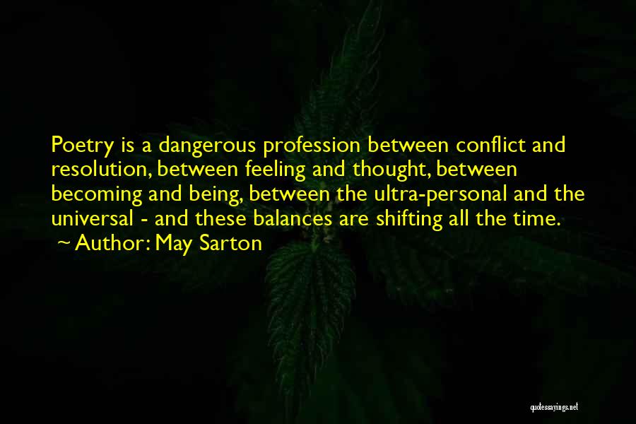 Conflict Resolution Quotes By May Sarton