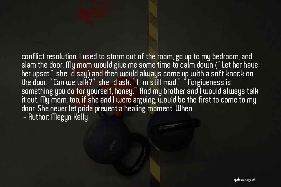 Conflict Resolution Quotes By Megyn Kelly