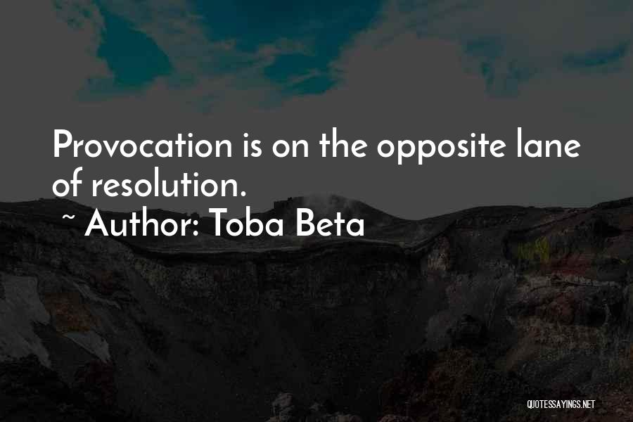 Conflict Resolution Quotes By Toba Beta