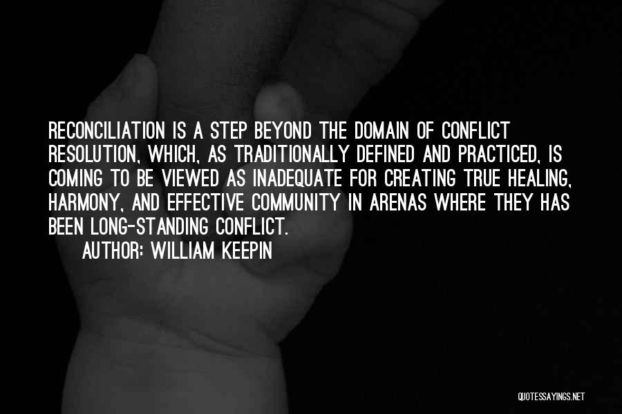 Conflict Resolution Quotes By William Keepin