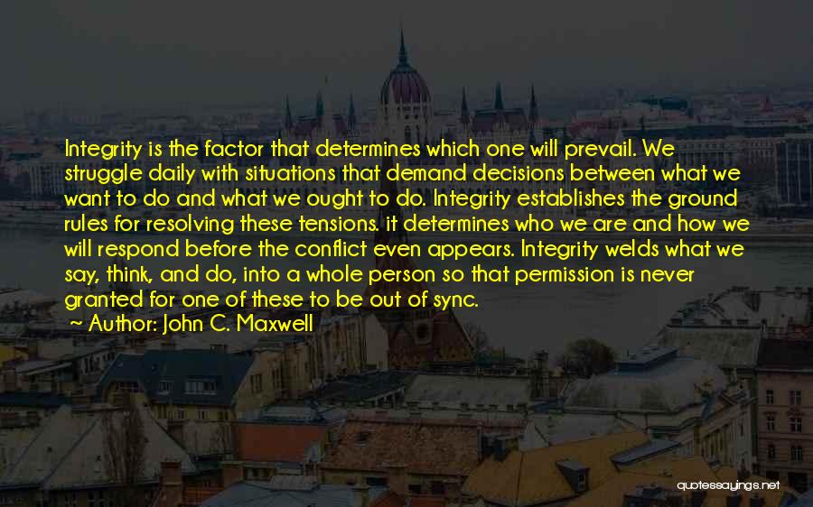 Conflict Resolving Quotes By John C. Maxwell