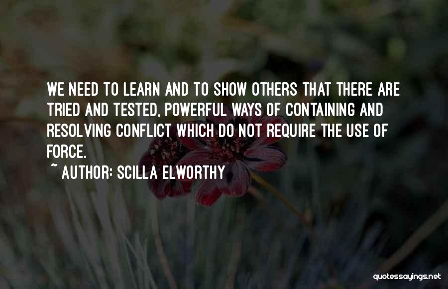 Conflict Resolving Quotes By Scilla Elworthy