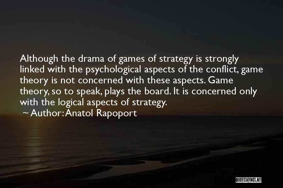Conflict Theory Quotes By Anatol Rapoport