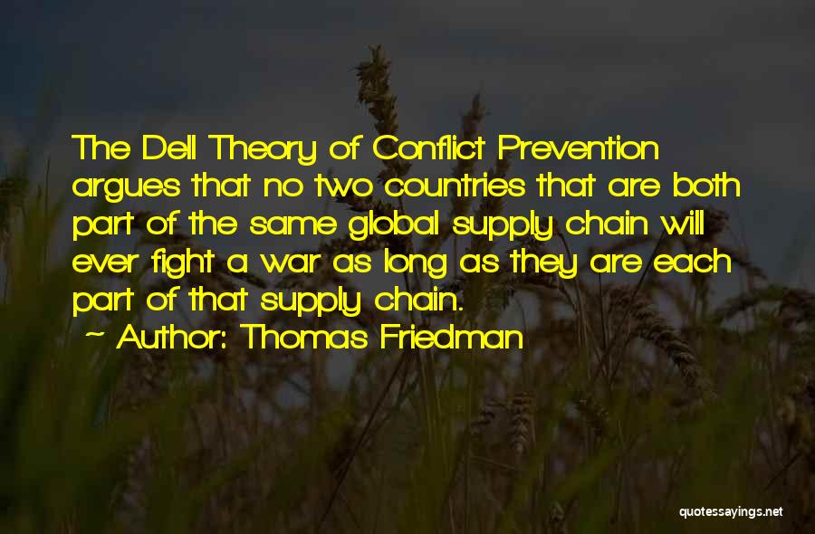 Conflict Theory Quotes By Thomas Friedman