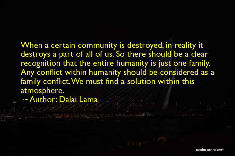 Conflict With Family Quotes By Dalai Lama