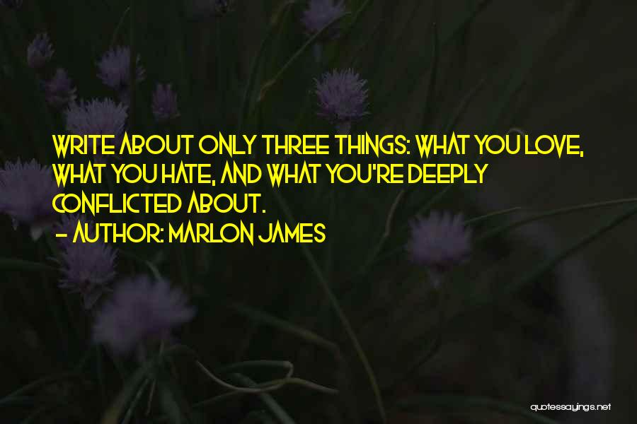 Conflicted Love Quotes By Marlon James