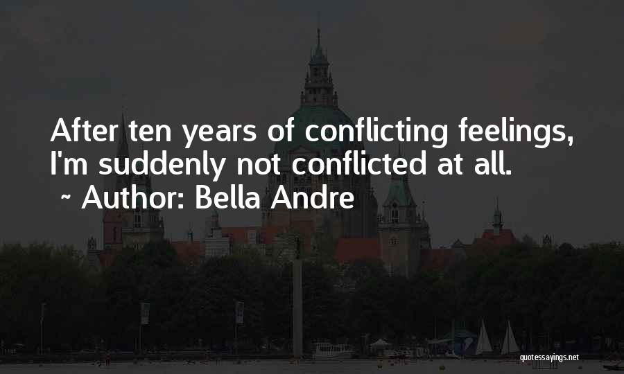 Conflicted Quotes By Bella Andre