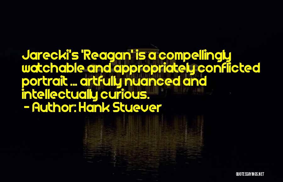 Conflicted Quotes By Hank Stuever