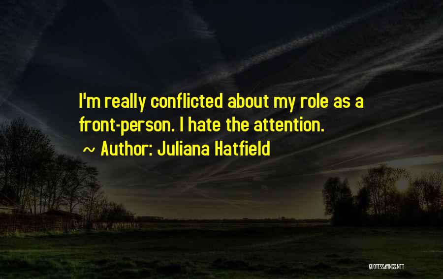 Conflicted Quotes By Juliana Hatfield