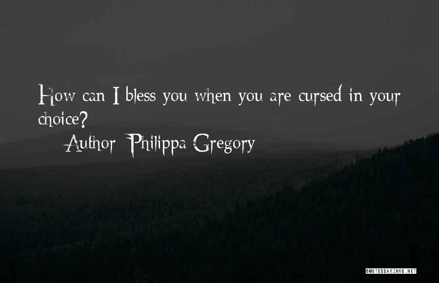 Conflicted Quotes By Philippa Gregory