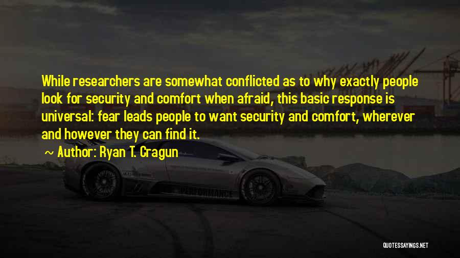 Conflicted Quotes By Ryan T. Cragun