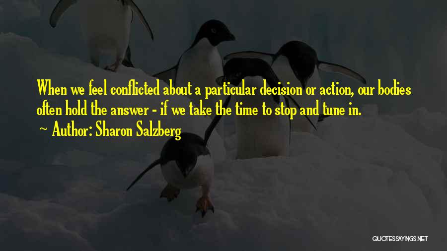 Conflicted Quotes By Sharon Salzberg