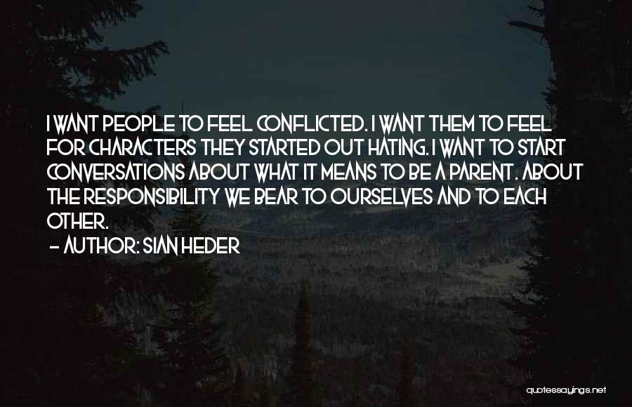 Conflicted Quotes By Sian Heder
