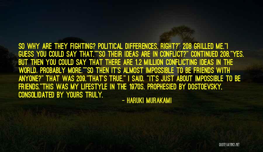 Conflicting Ideas Quotes By Haruki Murakami