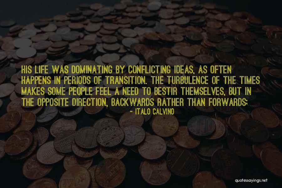 Conflicting Ideas Quotes By Italo Calvino