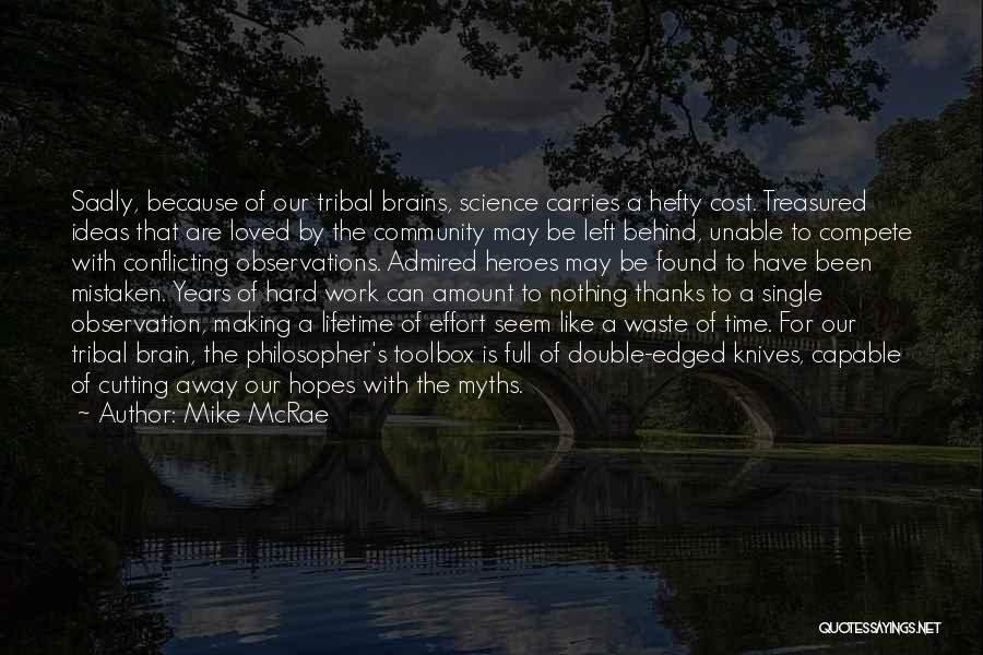 Conflicting Ideas Quotes By Mike McRae