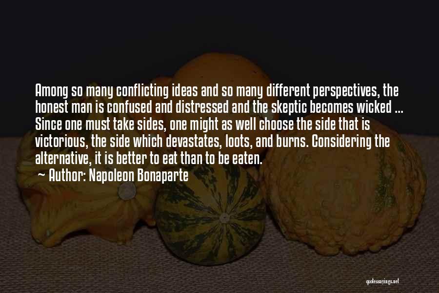 Conflicting Ideas Quotes By Napoleon Bonaparte