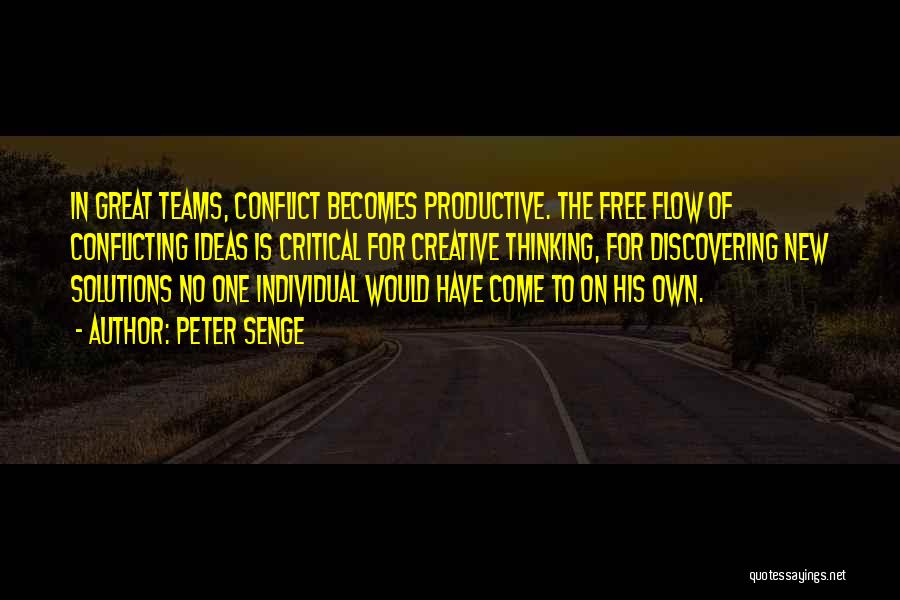 Conflicting Ideas Quotes By Peter Senge