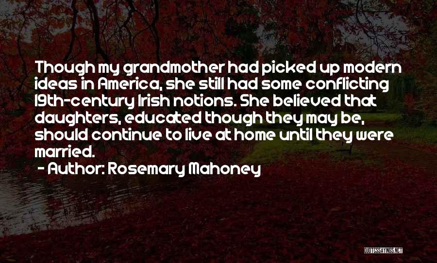Conflicting Ideas Quotes By Rosemary Mahoney