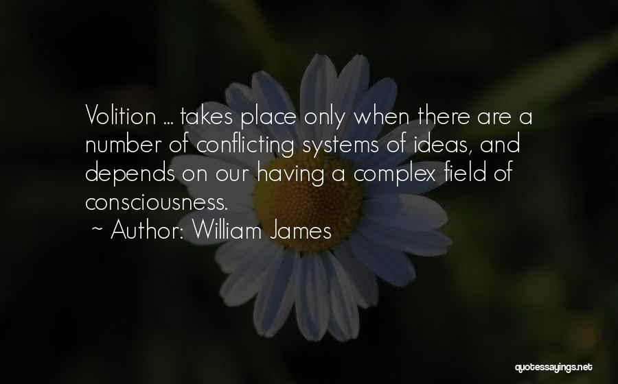 Conflicting Ideas Quotes By William James