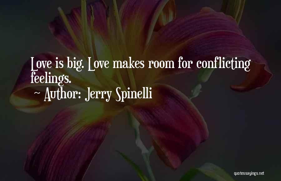 Conflicting Love Quotes By Jerry Spinelli