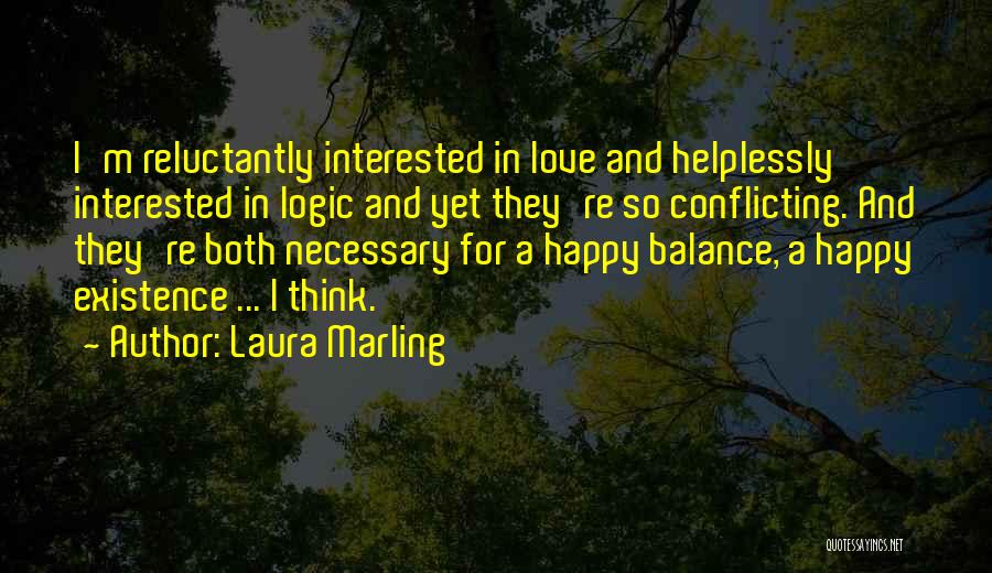 Conflicting Love Quotes By Laura Marling