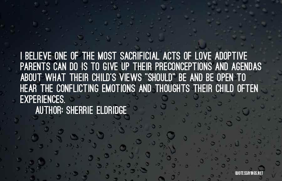 Conflicting Love Quotes By Sherrie Eldridge