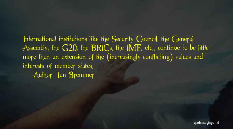 Conflicting Values Quotes By Ian Bremmer