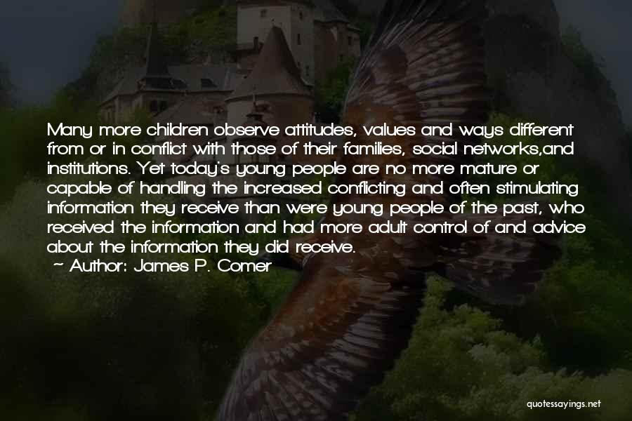 Conflicting Values Quotes By James P. Comer