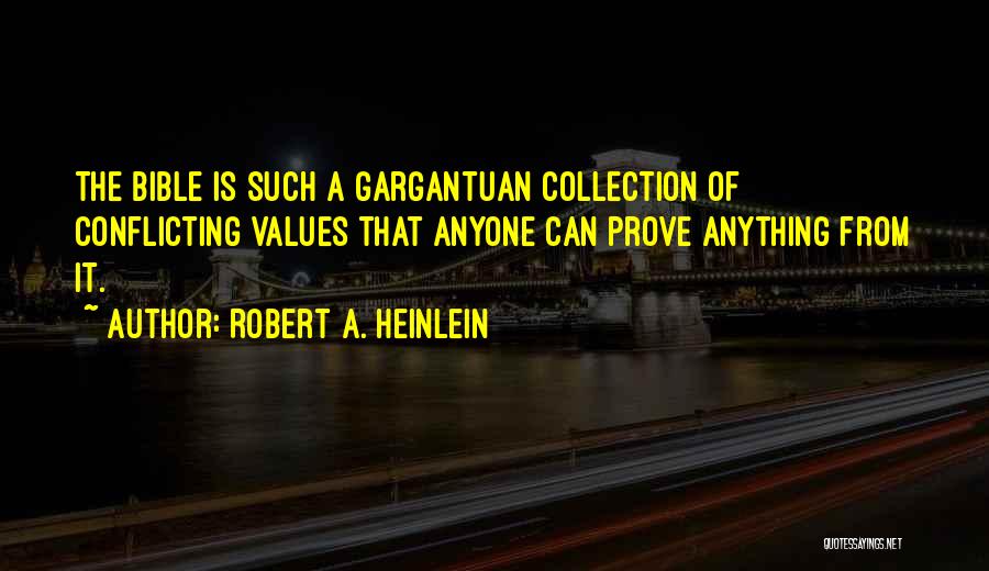 Conflicting Values Quotes By Robert A. Heinlein