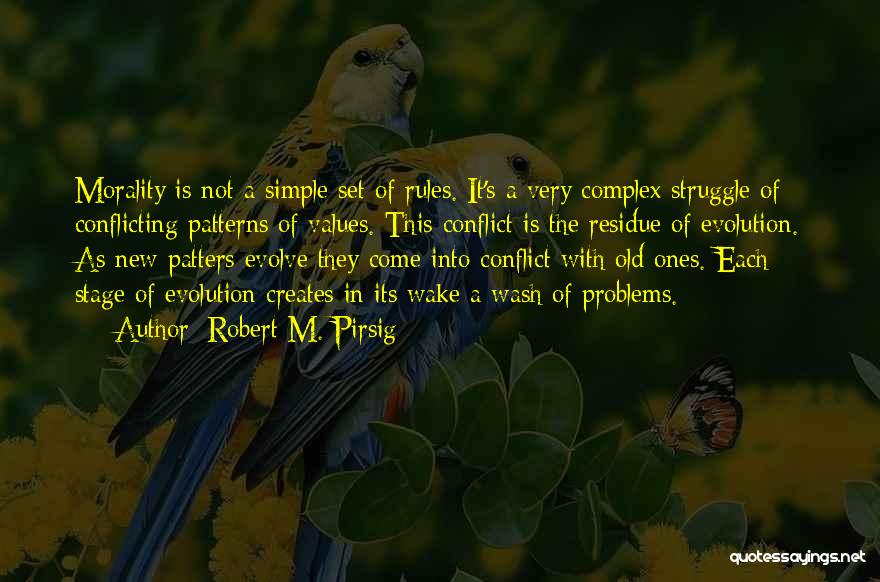 Conflicting Values Quotes By Robert M. Pirsig