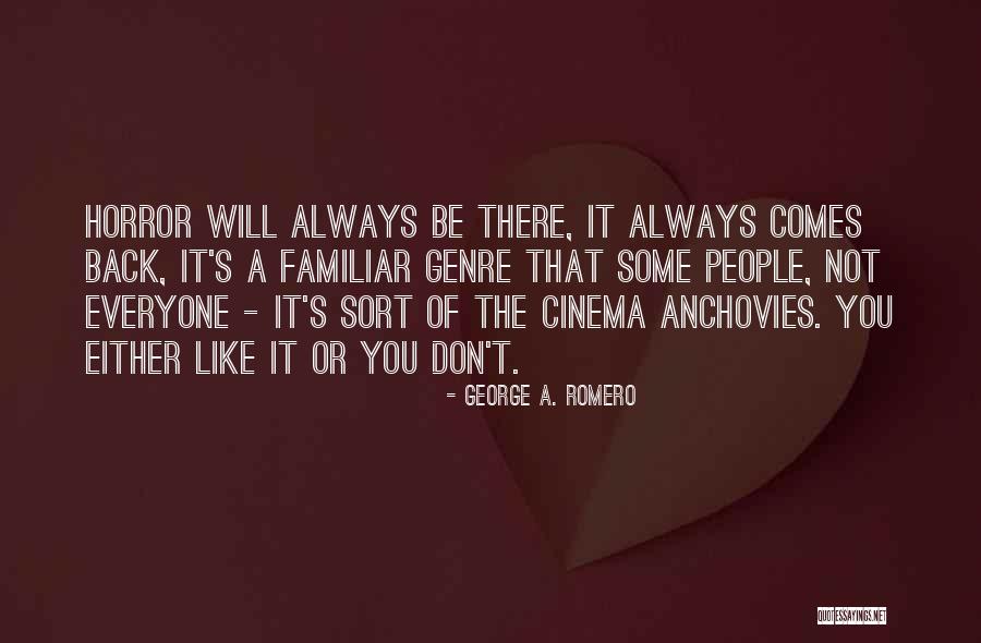 Conflicting Views Quotes By George A. Romero Conflicting Views Quotes By George A. Romero