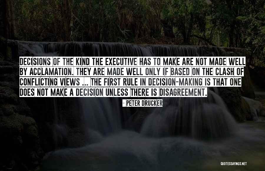 Conflicting Views Quotes By Peter Drucker Conflicting Views Quotes By Peter Drucker