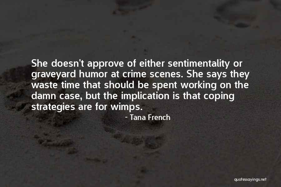 Conflictive People Are Unhappy Quotes By Tana French Conflictive People Are Unhappy Quotes By Tana French