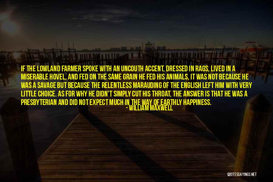 Conflictive Quotes By William Maxwell Conflictive Quotes By William Maxwell