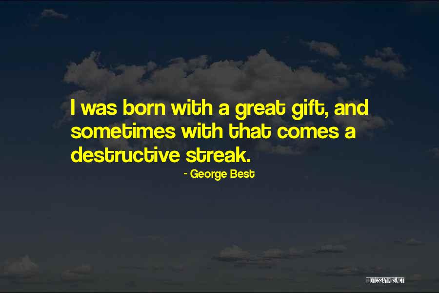 Conflictos Territoriales Quotes By George Best Conflictos Territoriales Quotes By George Best