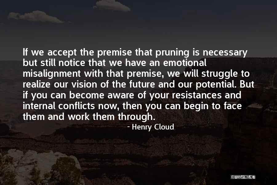 Conflicts At Work Quotes By Henry Cloud Conflicts At Work Quotes By Henry Cloud