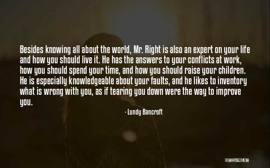 Conflicts At Work Quotes By Lundy Bancroft Conflicts At Work Quotes By Lundy Bancroft