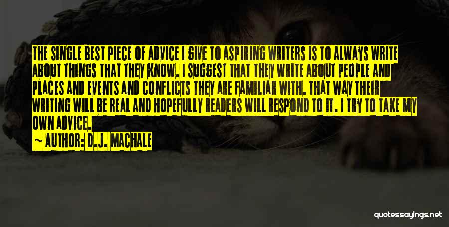 Conflicts Quotes By D.J. MacHale