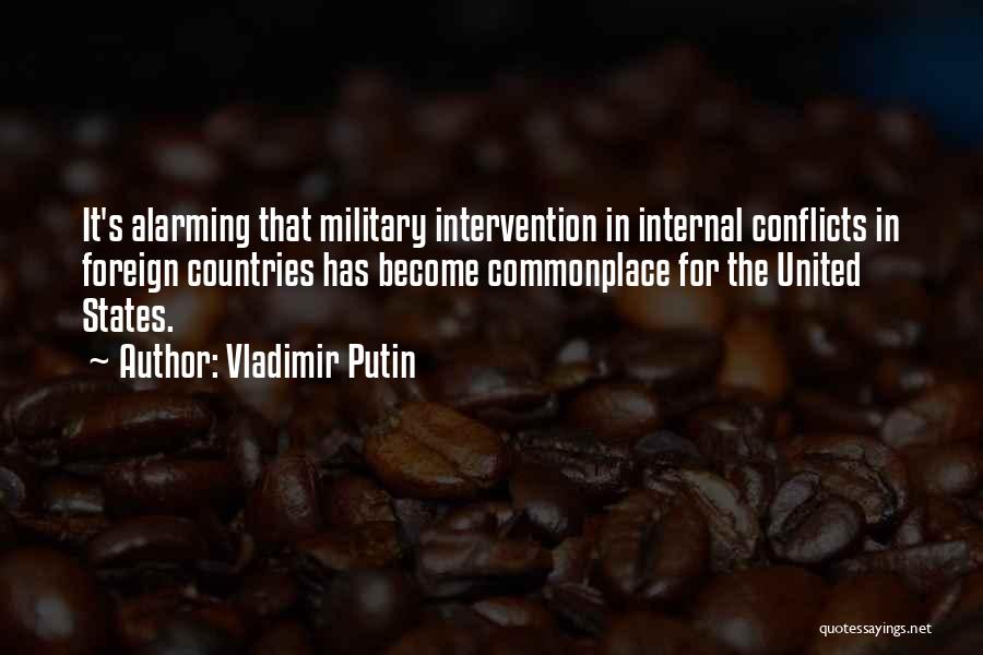 Conflicts Quotes By Vladimir Putin