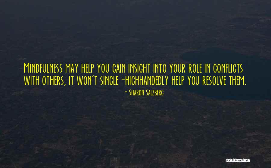 Conflicts Resolution Quotes By Sharon Salzberg Conflicts Resolution Quotes By Sharon Salzberg