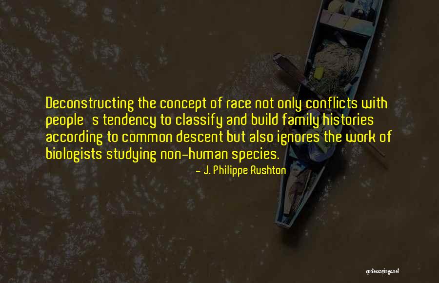 Conflicts With Family Quotes By J. Philippe Rushton