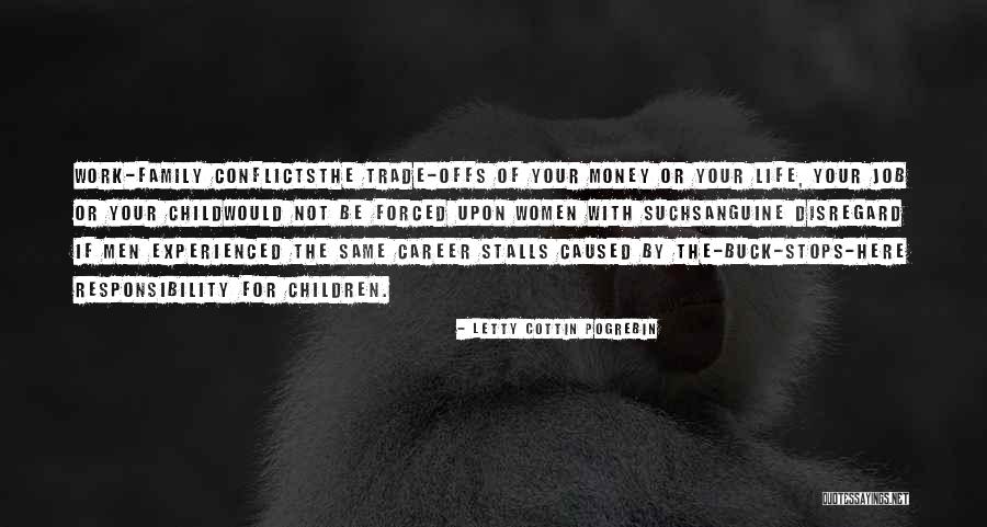 Conflicts With Family Quotes By Letty Cottin Pogrebin Conflicts With Family Quotes By Letty Cottin Pogrebin