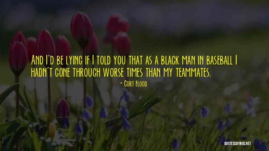 Conflitto Dinteressi Quotes By Curt Flood Conflitto Dinteressi Quotes By Curt Flood