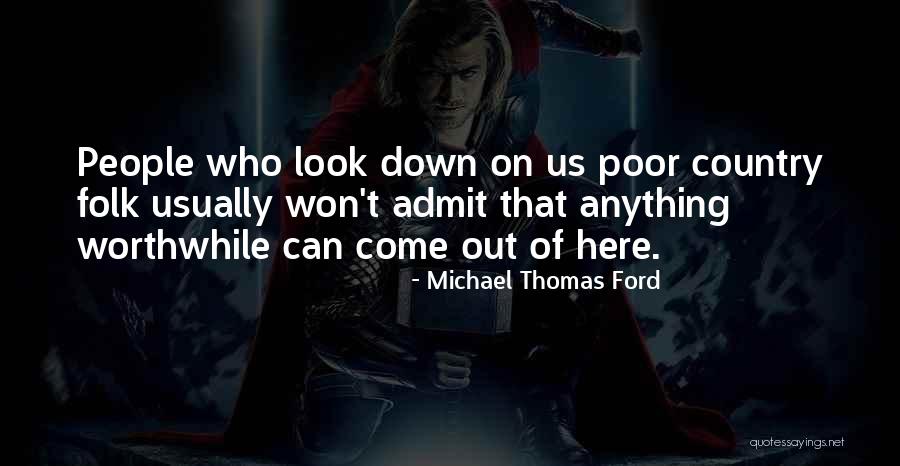 Conformance Supreme Quotes By Michael Thomas Ford Conformance Supreme Quotes By Michael Thomas Ford