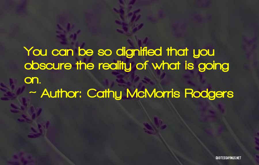 Conformar Definicion Quotes By Cathy McMorris Rodgers