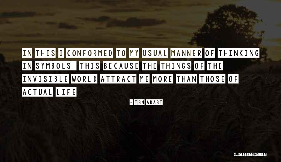 Conformed Quotes By Ibn Arabi Conformed Quotes By Ibn Arabi