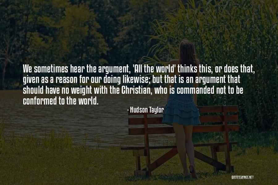 Conformed To The Quotes By Hudson Taylor Conformed To The Quotes By Hudson Taylor