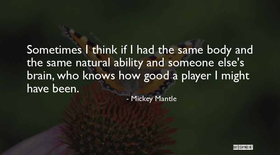 Conformidade Em Quotes By Mickey Mantle Conformidade Em Quotes By Mickey Mantle