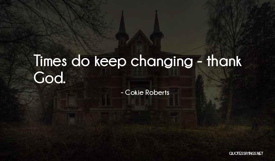 Conformisme Betekenis Quotes By Cokie Roberts Conformisme Betekenis Quotes By Cokie Roberts